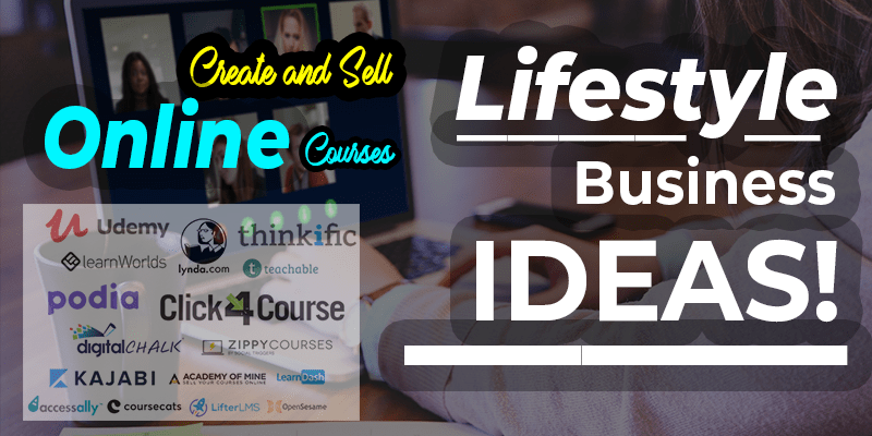 #1.Create Online Courses, Online Coaching - Lifestyle Business Ideas