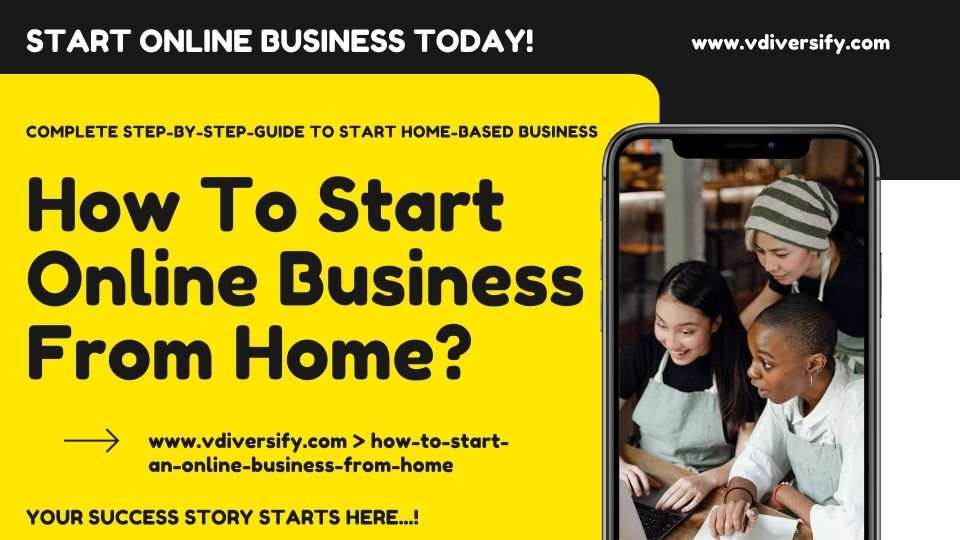 How To Start Online Business From Home 2022 Definitive Guide 