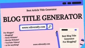 15 Best Article Title Generator To Drive Unlimited Traffic [2022] | Best Blog Title Generators