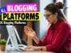 35 All Blogging Platforms of 2025 [A to Z Platforms]