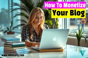 How to Monetize Your Blog: Strategies for Earning Passive Income [2025]