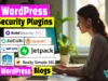 7 Best Security Plugins for WordPress Blogs [2025]