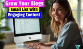 How to Grow Your Blogs Email List with Engaging Content?